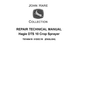 John Deere Hagie DTS 10 Crop Sprayer Repair Technical Manual TM149419