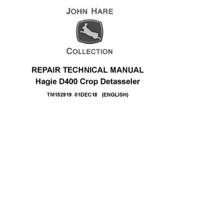 John Deere Hagie D400 Crop Detasseler Repair Technical Manual TM152919