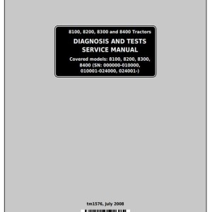 John Deere 8100 8200 8300 8400 Tractor Diagnosis Test Service Manual TM1576