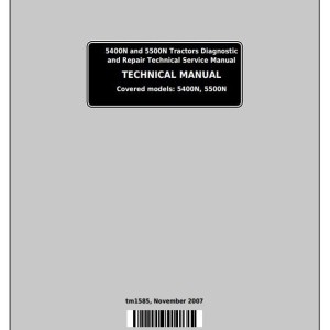 John Deere 5400N 5500N Tractor Diagnostic Repair Technical Service Manual TM1585