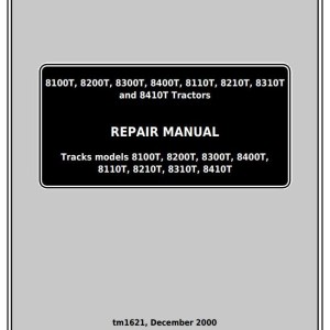 John Deere 8100T 8200T 8300T 8400T 8110T 8210T 8310T 8410T Tractor Repair Manual TM1621