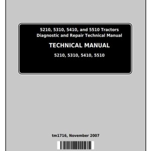 John Deere 5210 5310 5410 5510 Tractor Diagnostic Repair Technical Manual TM1716