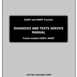 John Deere 9300T 9400T Tractor Diagnosis Test Service Manual TM1784