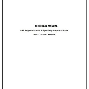John Deere 895 Auger Specialty Crop Platform Diagnostic Repair Technical Manual TM2037