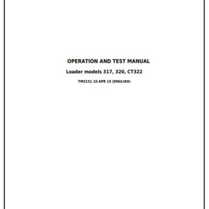 John Deere 317 320 CT322 Skid Steer Compact Track Loader Operation Test Manual TM2151