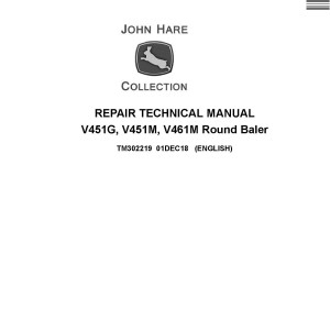 John Deere V451G V451M V461M Round Baler Repair Technical Manual TM302219
