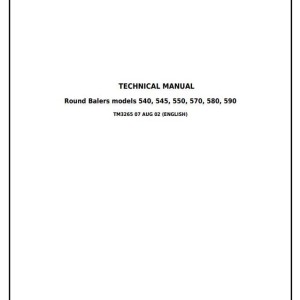 John Deere 540 545 550 570 580 590 Round Balers Technical Manual TM3265