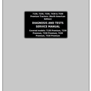 John Deere 7130 7230 7330 7430 7530 Premium Tractor Diagnosis Test Service Manual TM400019