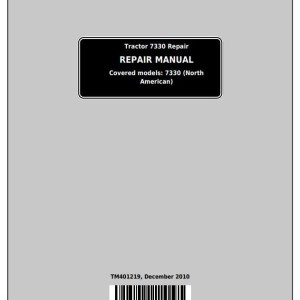 John Deere 7330 2WD MFWD Tractor Repair Manual TM401219