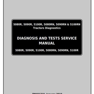 John Deere 5080R 5090R 5100R 5080RN 5090RN 5100RN Tractor Diagnostic Test Service Manual TM401719