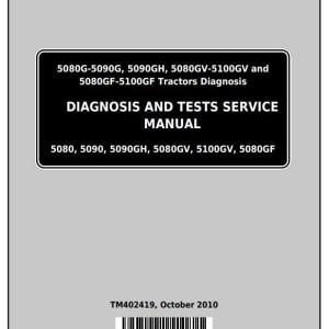John Deere 5080G to 5090GF Tractor Diagnostic Test Service Manual TM402419