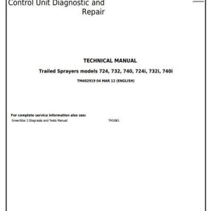 John Deere 724 732 740 724i 732i 740i Trailed Sprayer Diagnostic Repair Manual TM402919