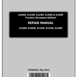John Deere 6105M 6115M 6125M 6130M 6140M Tractor Repair Manual TM405819
