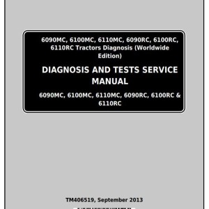 John Deere 6090MC to 6110RC Tractor Diagnostic Test Service Manual TM406519