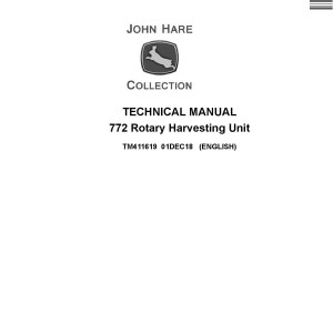 John Deere 772 Rotary Harvesting Unit Technical Manual TM411619