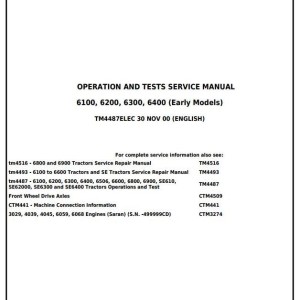 John Deere 6100 6200 6300 6400 Early Tractor Electrics Operation Test Service Manual TM4487ELEC