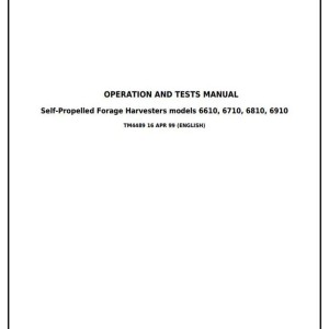 John Deere 6610 6710 6810 6910 Self-Propelled Forage Harvester Diagnostic Operation Test Manual TM4489