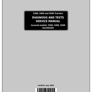 John Deere 5300 5400 5500 Tractor Diagnosis Test Service Manual TM4542