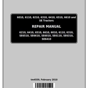 John Deere 6010 6110 6210 6310 6410 6510 6610 SE Tractor Repair Manual TM4559