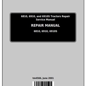 John Deere 6810 6910 6910S Tractor Service Repair Manual TM4566