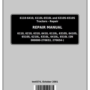 John Deere 6110 6110L 6210 6310 6310L 6310S 6410L 6410S 6510L 6510S Tractor Repair Manual TM4574
