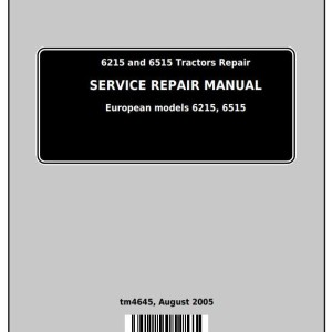 John Deere 6215 6515 European Tractor Service Repair Manual TM4645