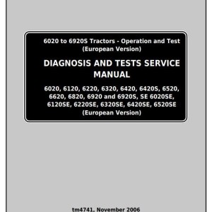 John Deere 6020 to 6920 S SE Tractor Diagnosis Operation Test Service Manual TM4741