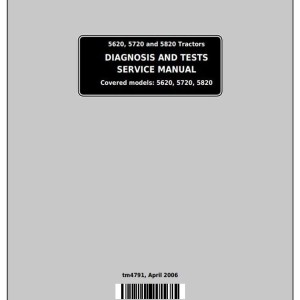 John Deere 5620 5720 5820 Tractor Diagnosis Test Service Manual TM4791