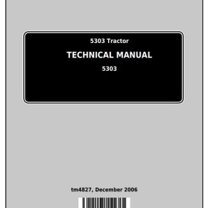 John Deere 5303 Tractor Technical Manual TM4827