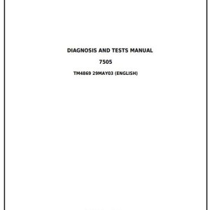 John Deere 7505 Tractor Diagnosis Test Manual TM4869