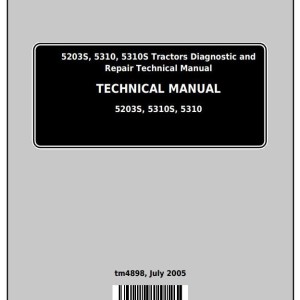 John Deere 5203S 5310 5310S Tractor Diagnostic Repair Technical Manual TM4898