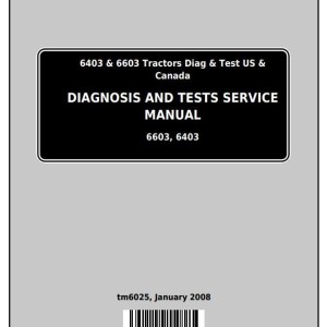 John Deere 6403 6603 Tractor Diagnosis Test Service Manual TM6025