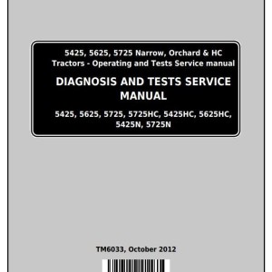 John Deere 5425 5425HC 5425N 5625 5625HC 5725 5725N Tractor Diagnosis Test Service Manual TM6033