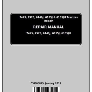 John Deere 7425 7525 6140J 6155J 6155JH Tractor Repair Manual TM605819