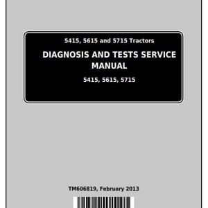 John Deere 5415 5615 5715 Tractor Diagnostic Test Service Manual TM606819