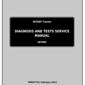 John Deere 5076EF Tractor Diagnostic Test Service Manual TM607719
