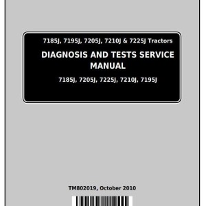 John Deere 7185J 7195J 7205J 7210J 7225J Tractor Diagnosis Test Service Manual TM802019