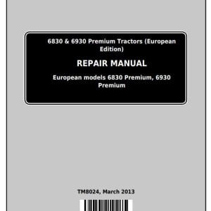 John Deere 6830 6930 Premium European Edition Tractor Repair Manual TM8024