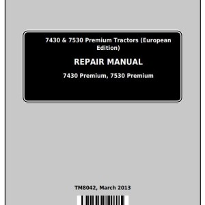 John Deere 7430 7530 Premium European Edition Tractor Service Repair Manual TM8042