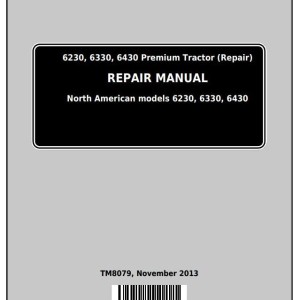 John Deere 6230 6330 6430 Premium North American Tractor Repair Manual TM8079