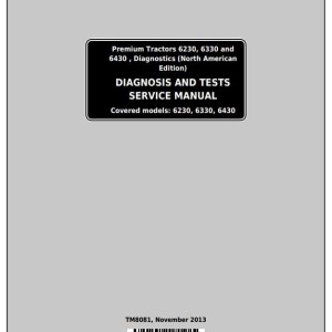 John Deere 6230 6330 6430 Premium Tractor Diagnosis Test Service Manual TM8081