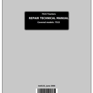 John Deere 7515 2WD MFWD Tractor Repair Technical Manual TM8132
