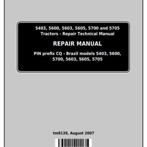 John Deere 5403 5600 5603 5605 5700 5705 Tractor Repair Technical Manual TM8139
