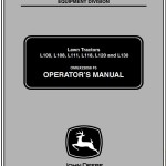 John Deere L100 L108 L111 L118 L120 L130 Operator's Manual OMGX22058
