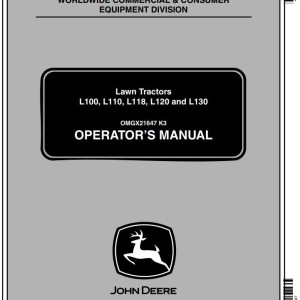 John Deere L100 L110 L118 L120 L130 Operator's Manual OMGX21647