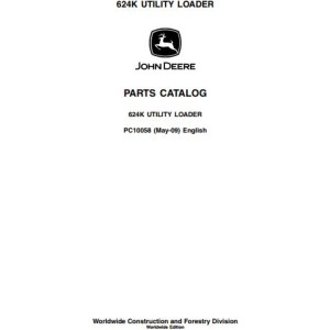 John Deere 624K Parts Catalog PC10058 May-09