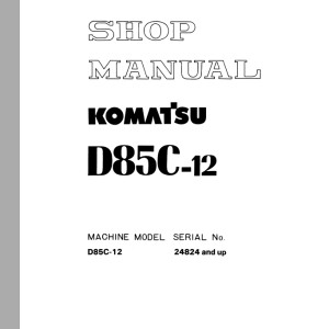 Komatsu D85C-12 Shop Manual SEBM0156B00