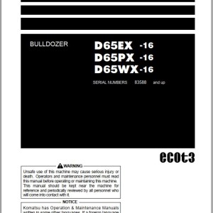 Komatsu D65EX-16 D65PX-16 D65WX-16 Operation & Maintenance Manual PEN01602-03