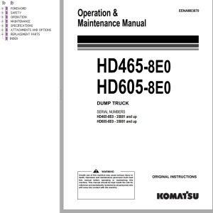 Komatsu HD465-8E0 HD605-8E0 Operation & Maintenance Manual EENAM03870