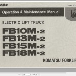 Komatsu FB10M-2 FB13M-2 FB15M-2 FB18M-2 Operation & Maintenance Manual FBM10-18.2-AE3